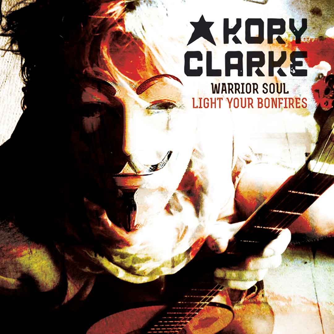 Kory Clarke - Light Your Bonfiers